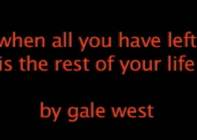 When All You Have Left Is the Rest of Your Life